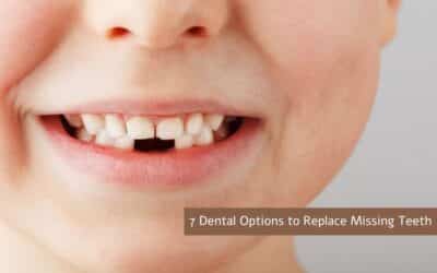 7 Dental Options to Replace Missing Teeth