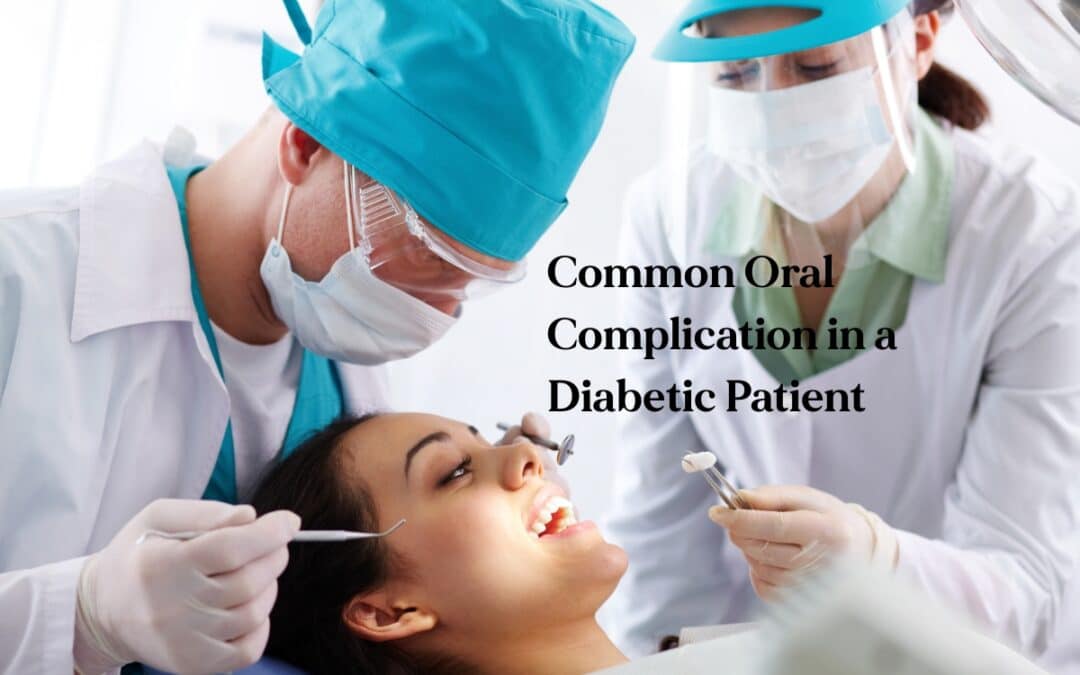 What is the Most Common Oral Complication in a Diabetic Patient?